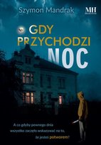 Gdy przychodzi noc Szymon Mandrak