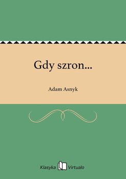 Gdy szron... - Asnyk Adam