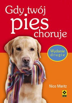 Gdy twój pies choruje - Maritz Nico