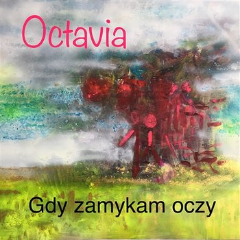 Gdy zamykam oczy - Octavia KAY