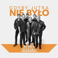 Gdyby jutra nie było Budka Suflera