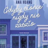 Gdyby słońce nigdy nie zaszło - audiobook