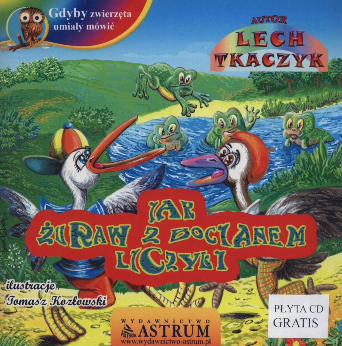 Gdyby zwierzęta umiały mówić. Jak żuraw z bocianem liczyli + CD