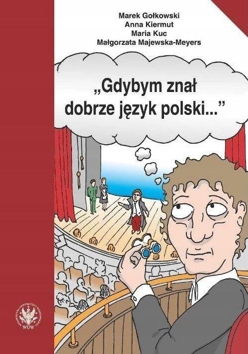 Gdybym znał dobrze język polski... - Opracowanie zbiorowe | Książka w Empik