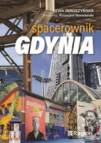 Gdynia. Spacerownik Opracowanie zbiorowe
