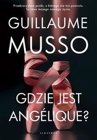 Gdzie Jest Angelique? Guillaume Musso