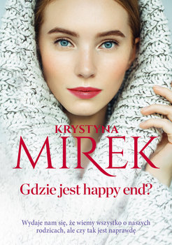 Gdzie jest happy end?  - Mirek Krystyna