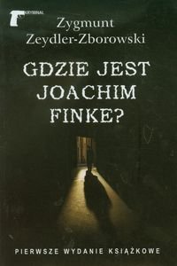 Gdzie jest Joachim Finke - Zeydler-Zborowski Zygmunt