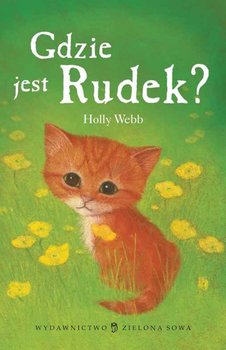 Gdzie jest Rudek? Zaopiekuj się mną - Webb Holly