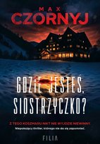 Gdzie jesteś, siostrzyczko? - ebook MOBI Czornyj Max