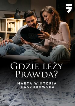 Gdzie leży prawda? - Kaszubowska Marta Wiktoria