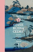 Gdzie rosną cedry. Zapiski z wędrówki przez Japonię Mod Craig