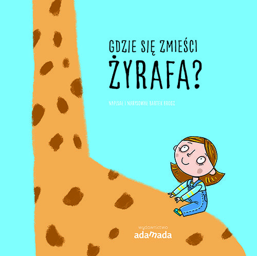 Gdzie się zmieści żyrafa?