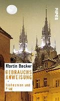 Gebrauchsanweisung für Prag und Tschechien - Becker Martin