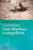 Gedanken zum Markusevangelium - Gutzwiller Richard