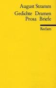 Gedichte. Dramen. Prosa. Briefe - Stramm August