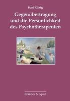 Gegenübertragung und die Persönlichkeit des Psychotherapeuten - Konig Karl