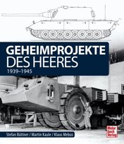 Geheimprojekte des Heeres Motorbuch Verlag
