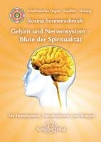 Gehirn und Nervensystem - Blüte der Spiritualität - Sonnenschmidt Rosina