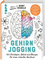 Gehirnjogging - 365 Strategien, Rätsel und Übungen für einen scharfen Verstand Frech Verlag Gmbh
