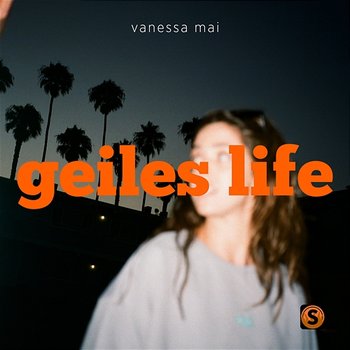 Geiles Life - Vanessa Mai