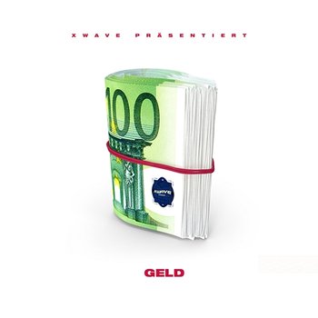 Geld - X WAVE, Gotti, CANEY030 feat. KARDO, BANGWHITE