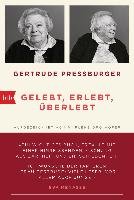 GELEBT, ERLEBT, ÜBERLEBT. - Pressburger Gertrude, Groihofer Marlene