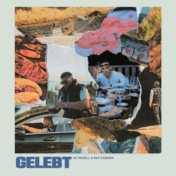 Gelebt - KC Rebell, Raf Camora