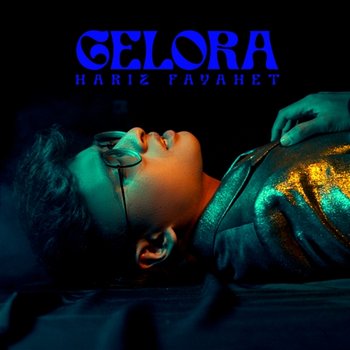 Gelora - HARIZ FAYAHET