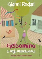 Gelsomino w Kraju Kłamczuchów Rodari Gianni