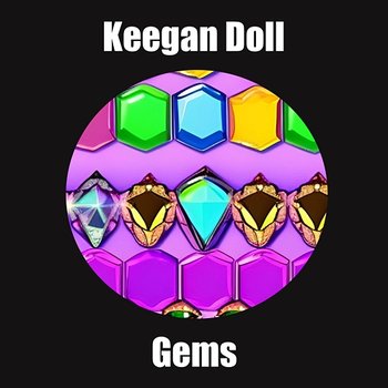 Gems - Keegan Doll