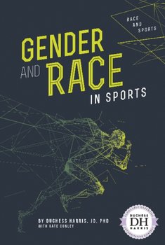 Gender and Race in Sports - Jd Duchess Harris
