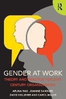 Gender at Work - Rao Aruna, Sandler Joanne, Kelleher David, Miller Carol