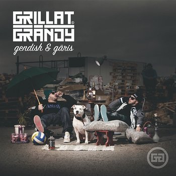 Gendish & Gäris - Grillat & Grändy