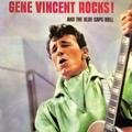 Gene Vincent Rocks! And the Blue Caps Roll - Gene Vincent