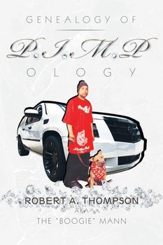 Genealogy of P.I.M.P Ology - Thompson Robert A.