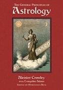 General Principles of Astrology Adams Evangeline, Crowley Aleister