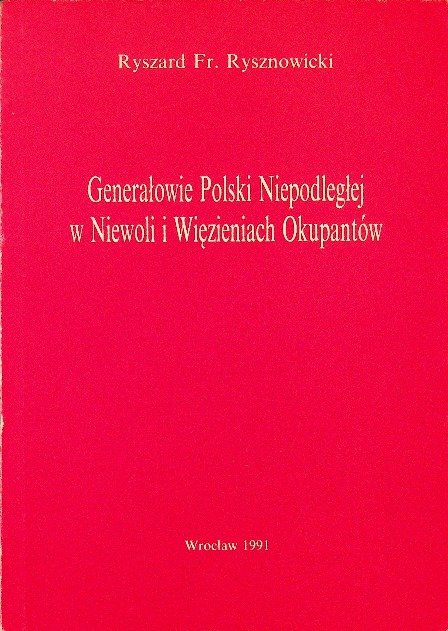 Generałowie polski niepodległej w niewoli - W opisie | Książka w Empik