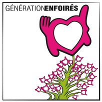 Génération Enfoirés Les Enfoirés
