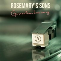 Generation Love Song Rosemary's Sons