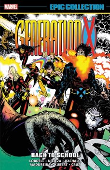 Generation X Epic Collection. Back To School - Lobdell Scott