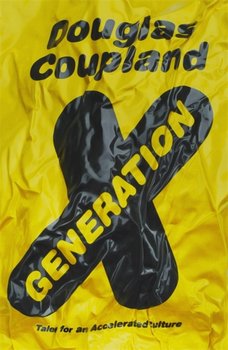 Generation X. Tales for an Accelerated Culture - Coupland Douglas