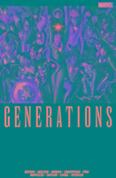 Generations - Bendis Brian Michael, Wilson Willow G., Aaron Jason