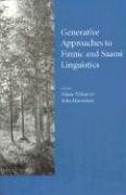 Generative Approaches to Finnic and Saami Linguistics - Manninen, Manninen Satu, Nelson Diane, Nelson