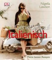 Genießen auf Italienisch - Lawson Nigella