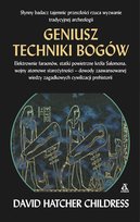 Geniusz techniki bogów Childress David Hatcher