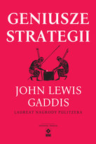 Geniusze strategii Gaddis John Lewis