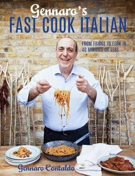 GENNARO'S FAST COOK ITALIAN - Contaldo Gennaro