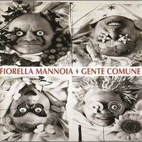 Gente Comune Fiorella Mannoia