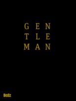 Gentleman. Podręcznik dla klas wyższych Granville Adam